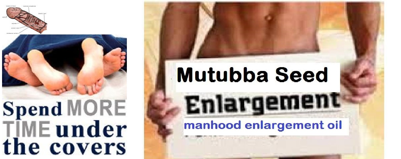 mutuba seed and oil for penis enlarger from in Johannesburg